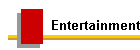 Entertainment